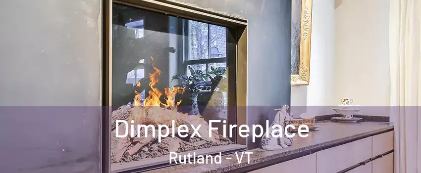 Dimplex Fireplace Rutland - VT
